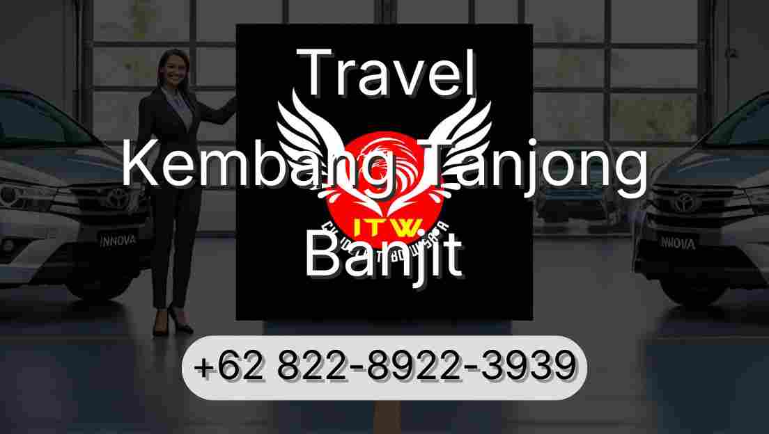 Travel Kembang Tanjong Banjit