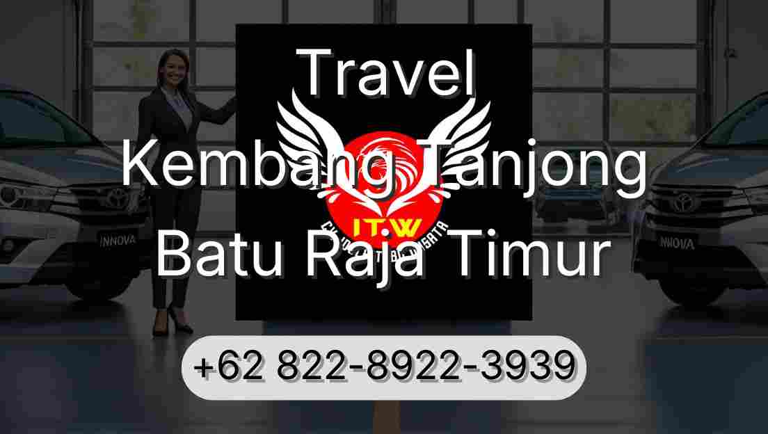 Travel Kembang Tanjong Batu Raja Timur