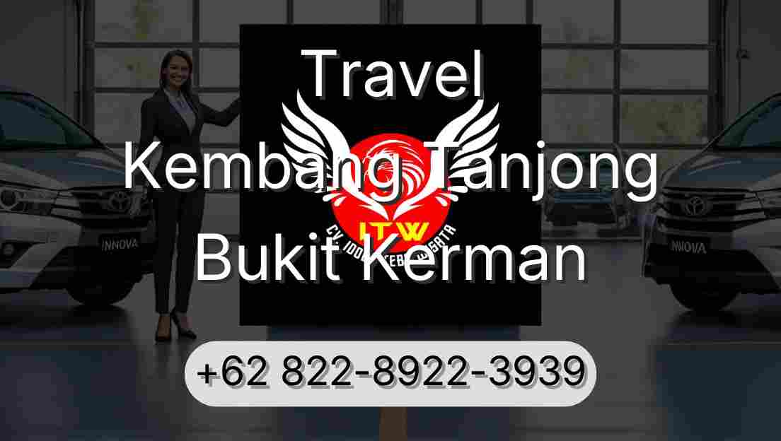 Travel Kembang Tanjong Bukit Kerman