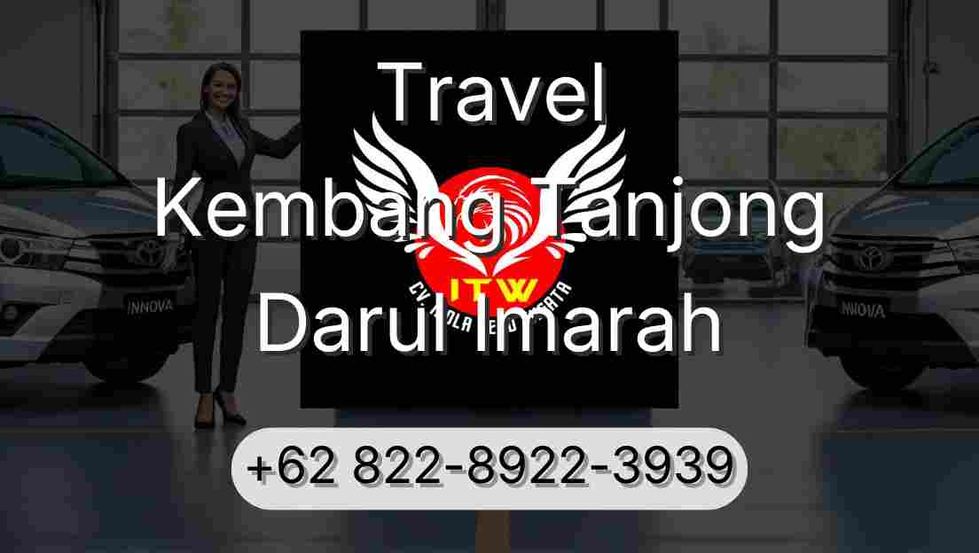 Travel Kembang Tanjong Darul Imarah