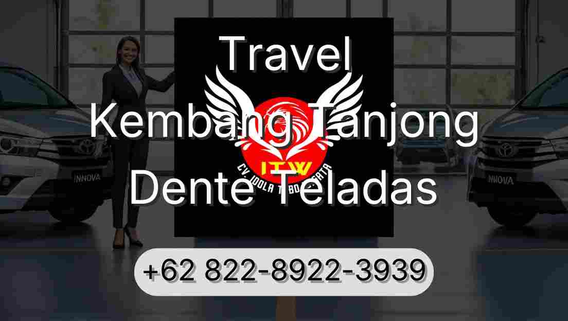 Travel Kembang Tanjong Dente Teladas