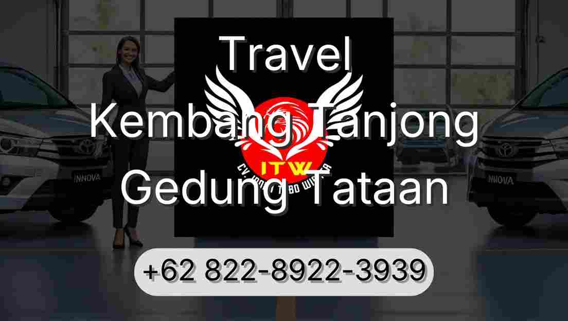 Travel Kembang Tanjong Gedung Tataan