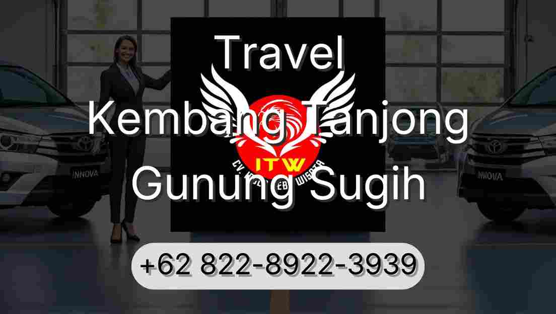 Travel Kembang Tanjong Gunung Sugih