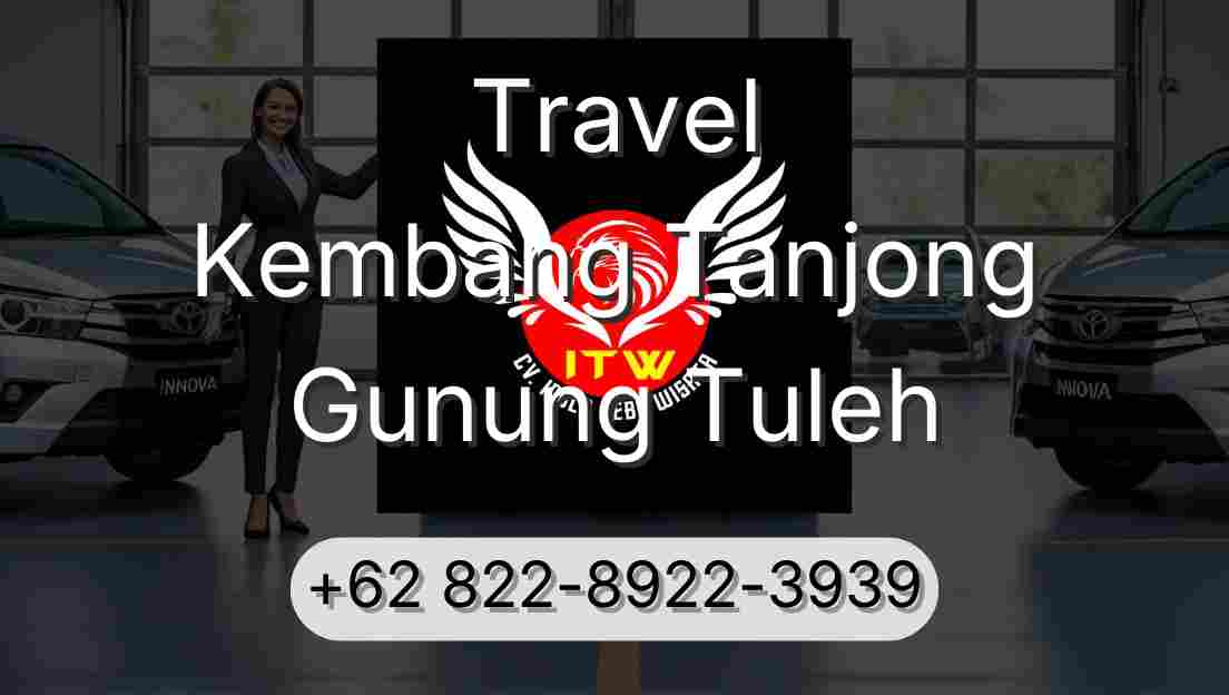 Travel Kembang Tanjong Gunung Tuleh