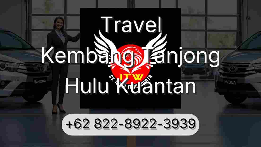 Travel Kembang Tanjong Hulu Kuantan