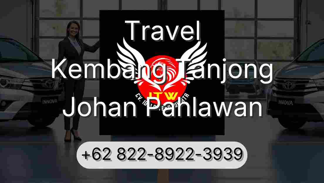Travel Kembang Tanjong Johan Pahlawan