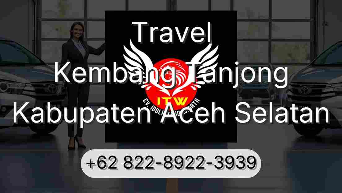 Travel Kembang Tanjong Kabupaten Aceh Selatan