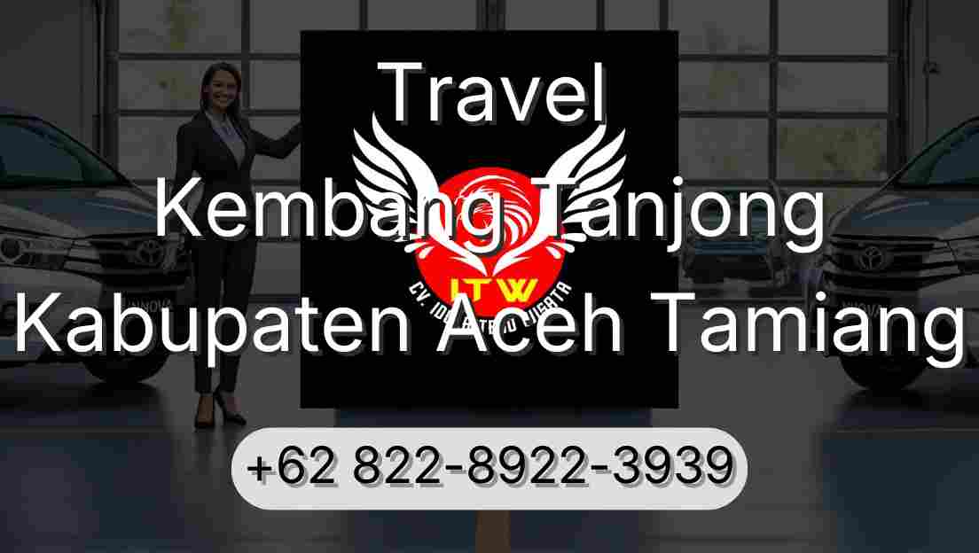 Travel Kembang Tanjong Kabupaten Aceh Tamiang