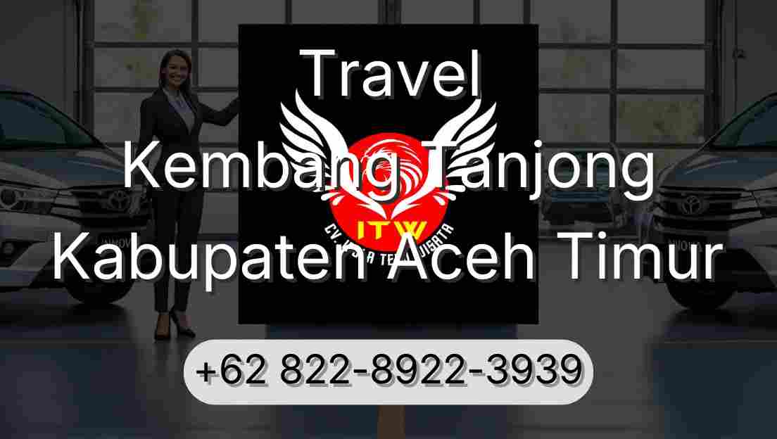 Travel Kembang Tanjong Kabupaten Aceh Timur