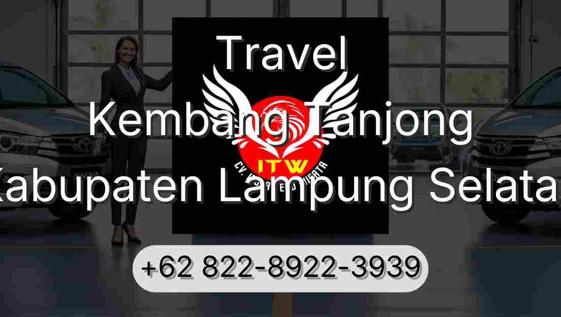 Travel Kembang Tanjong Kabupaten Lampung Selatan