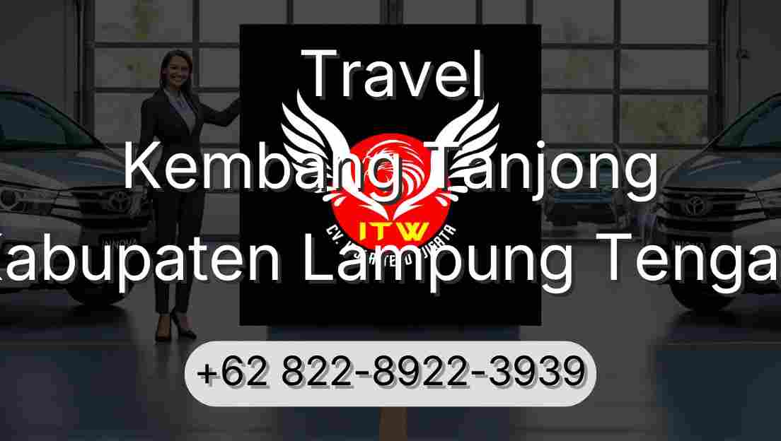 Travel Kembang Tanjong Kabupaten Lampung Tengah