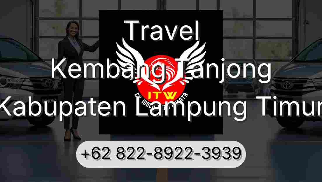 Travel Kembang Tanjong Kabupaten Lampung Timur