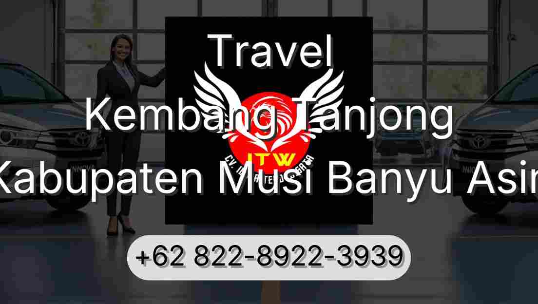 Travel Kembang Tanjong Kabupaten Musi Banyu Asin