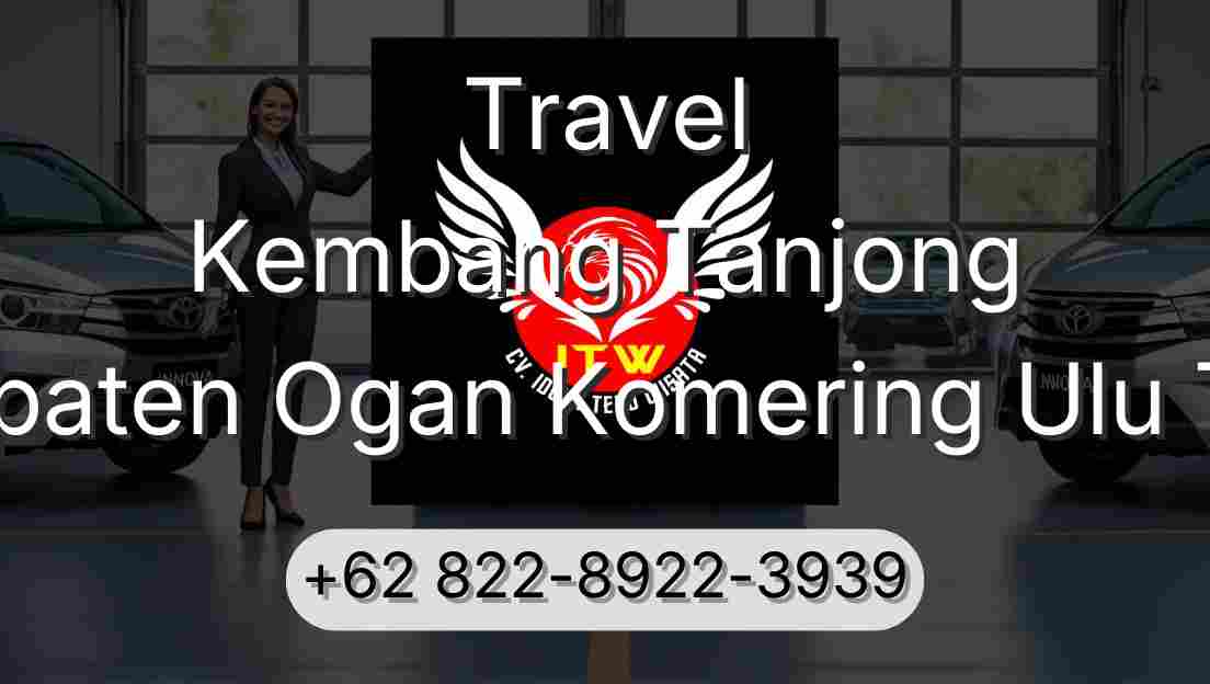 Travel Kembang Tanjong Kabupaten Ogan Komering Ulu Timur