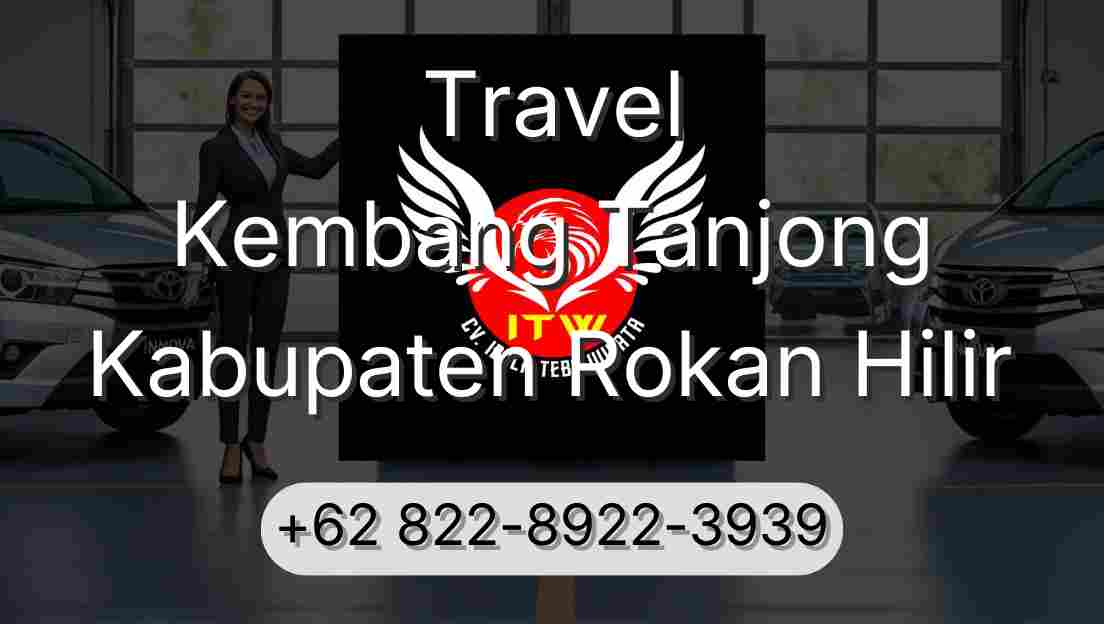 Travel Kembang Tanjong Kabupaten Rokan Hilir