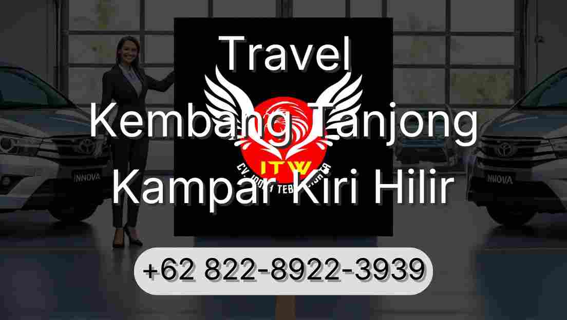 Travel Kembang Tanjong Kampar Kiri Hilir