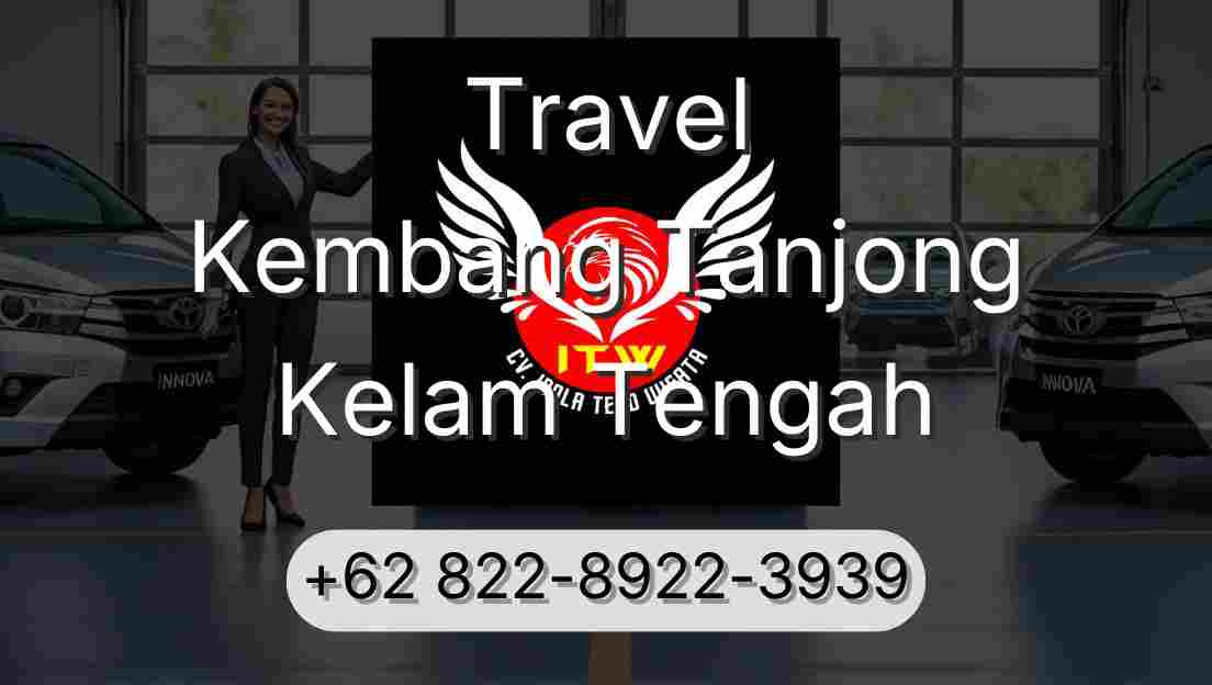 Travel Kembang Tanjong Kelam Tengah