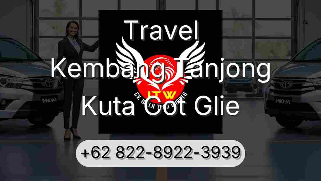 Travel Kembang Tanjong Kuta Cot Glie