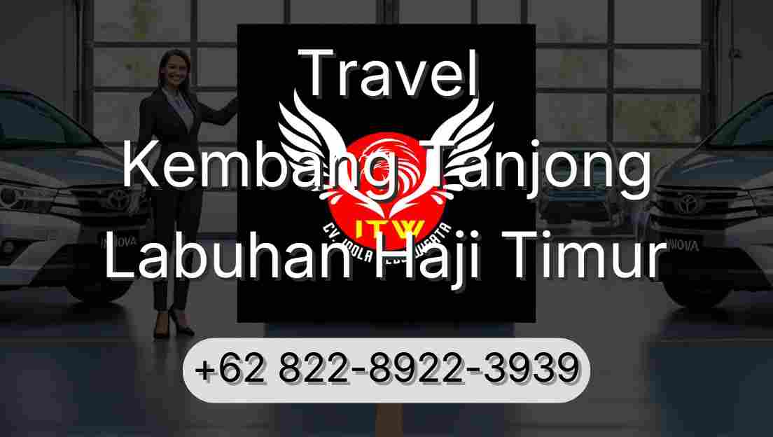 Travel Kembang Tanjong Labuhan Haji Timur