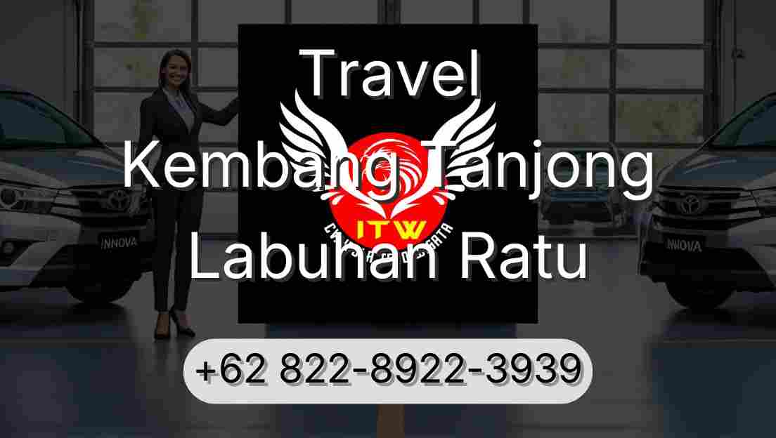 Travel Kembang Tanjong Labuhan Ratu