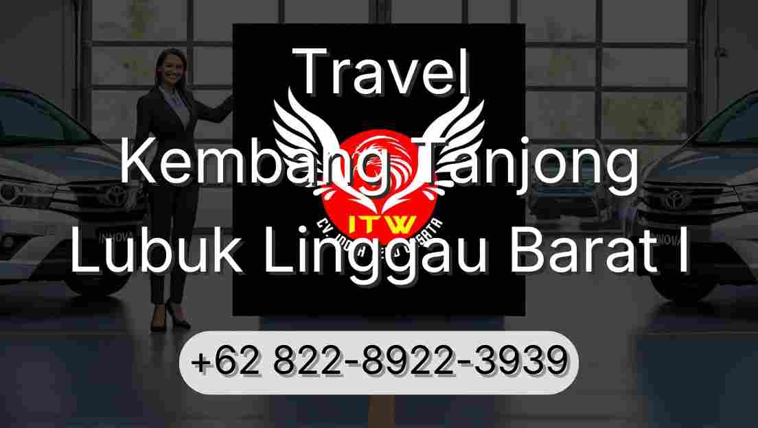 Travel Kembang Tanjong Lubuk Linggau Barat I