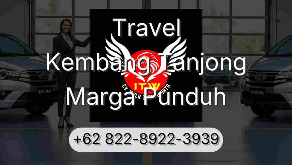 Travel Kembang Tanjong Marga Punduh