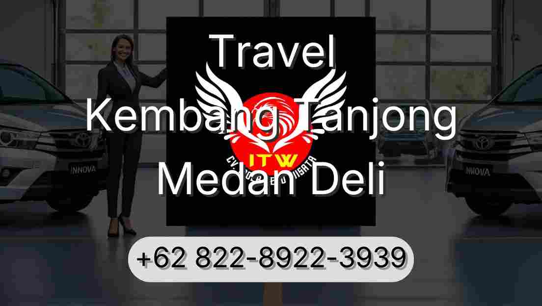 Travel Kembang Tanjong Medan Deli