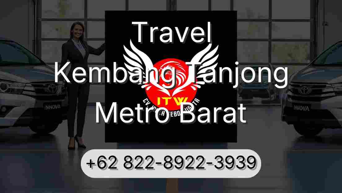 Travel Kembang Tanjong Metro Barat
