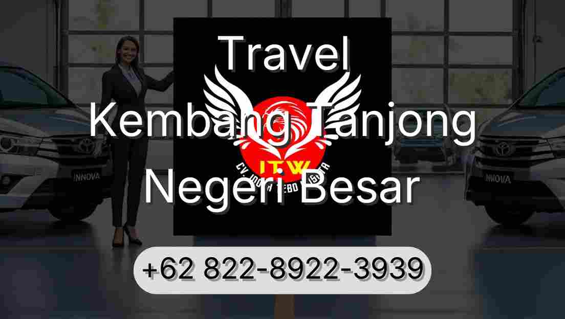 Travel Kembang Tanjong Negeri Besar