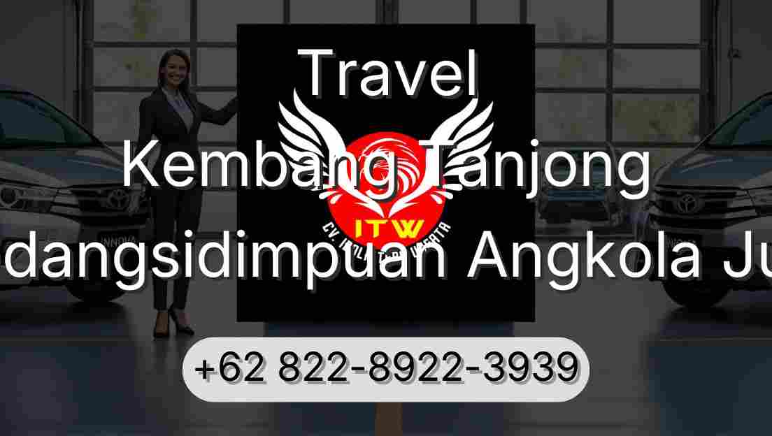 Travel Kembang Tanjong Padangsidimpuan Angkola Julu