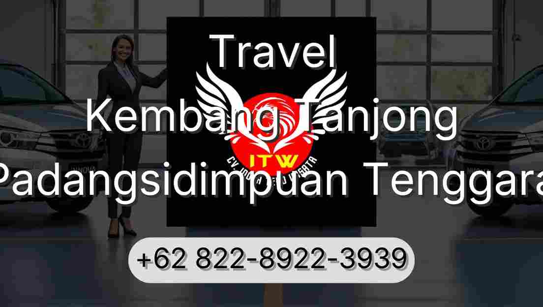 Travel Kembang Tanjong Padangsidimpuan Tenggara