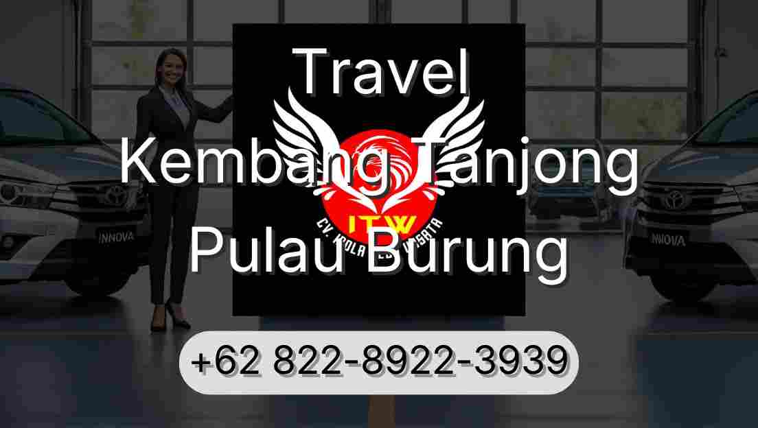 Travel Kembang Tanjong Pulau Burung