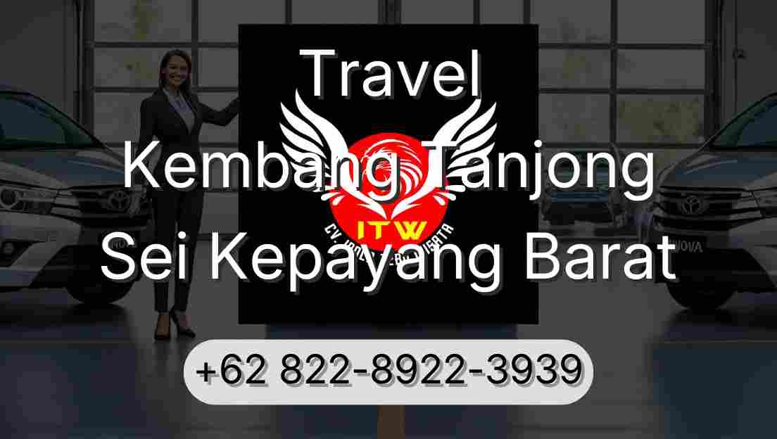 Travel Kembang Tanjong Sei Kepayang Barat