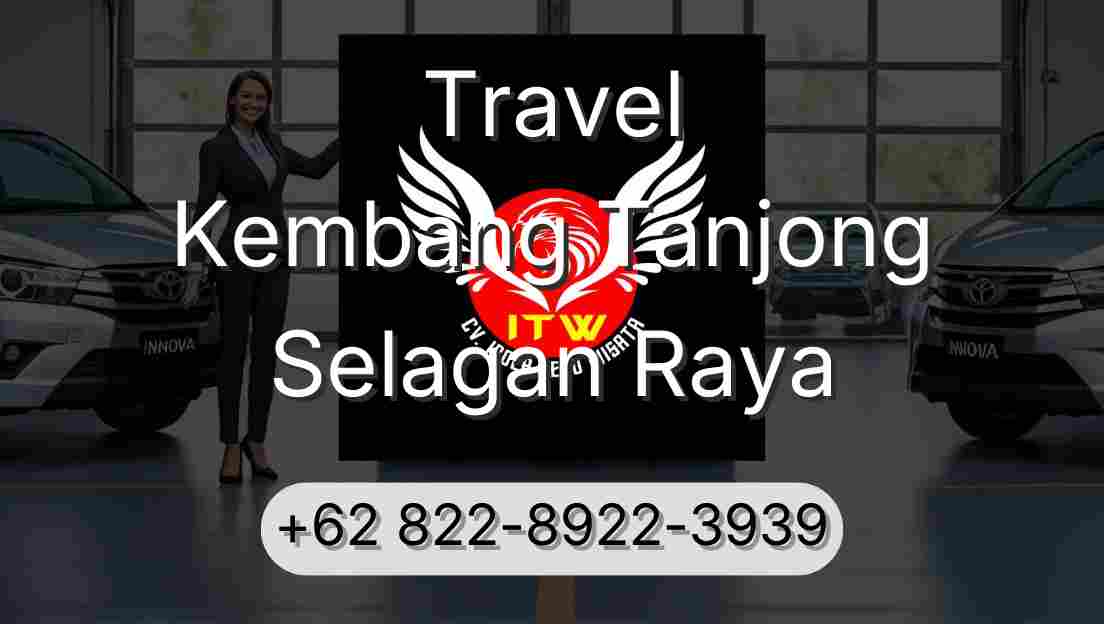Travel Kembang Tanjong Selagan Raya