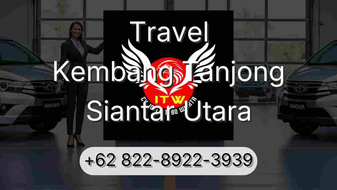 Travel Kembang Tanjong Siantar Utara