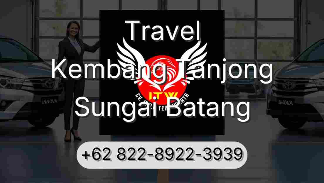 Travel Kembang Tanjong Sungai Batang