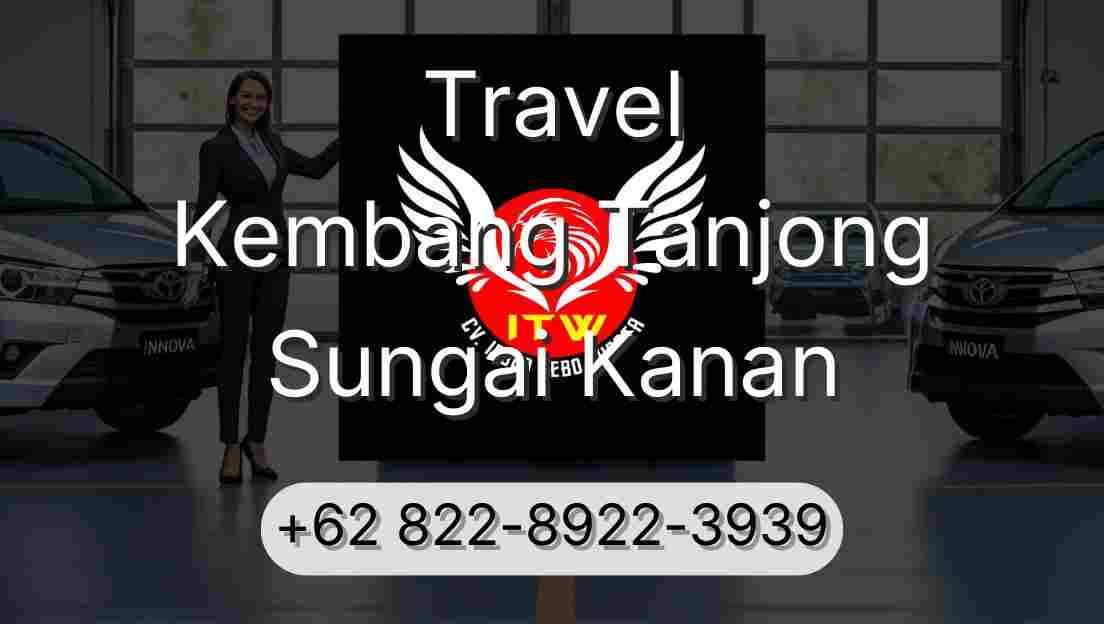 Travel Kembang Tanjong Sungai Kanan