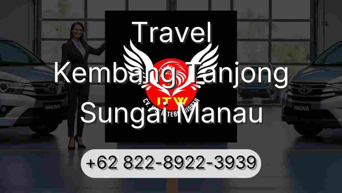 Travel Kembang Tanjong Sungai Manau
