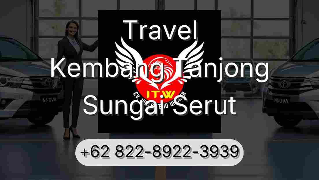 Travel Kembang Tanjong Sungai Serut