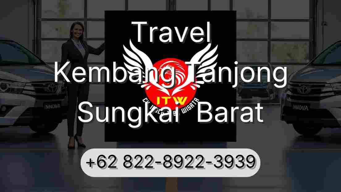 Travel Kembang Tanjong Sungkai  Barat
