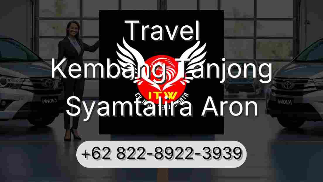 Travel Kembang Tanjong Syamtalira Aron