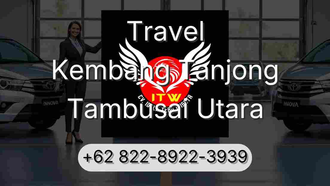 Travel Kembang Tanjong Tambusai Utara