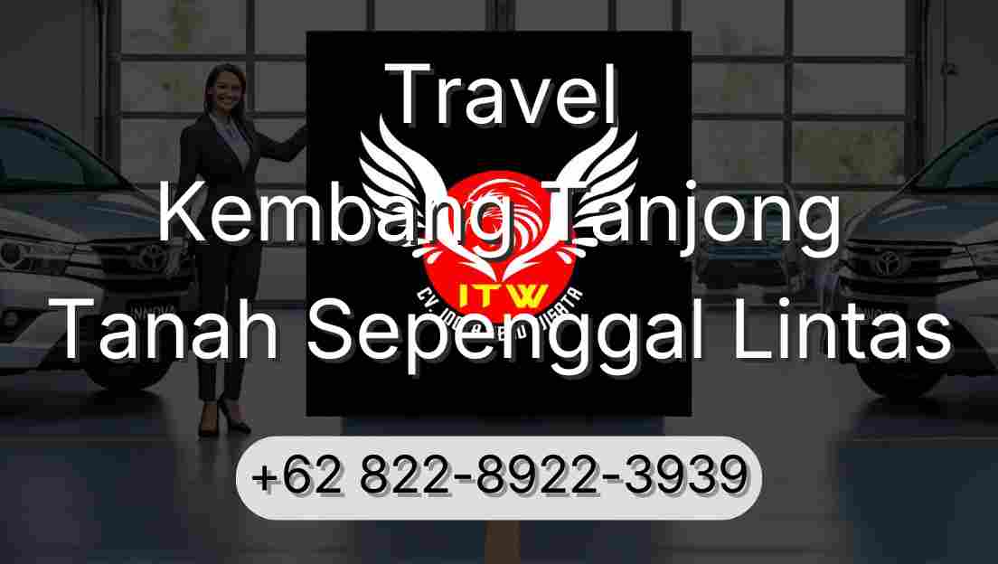 Travel Kembang Tanjong Tanah Sepenggal Lintas
