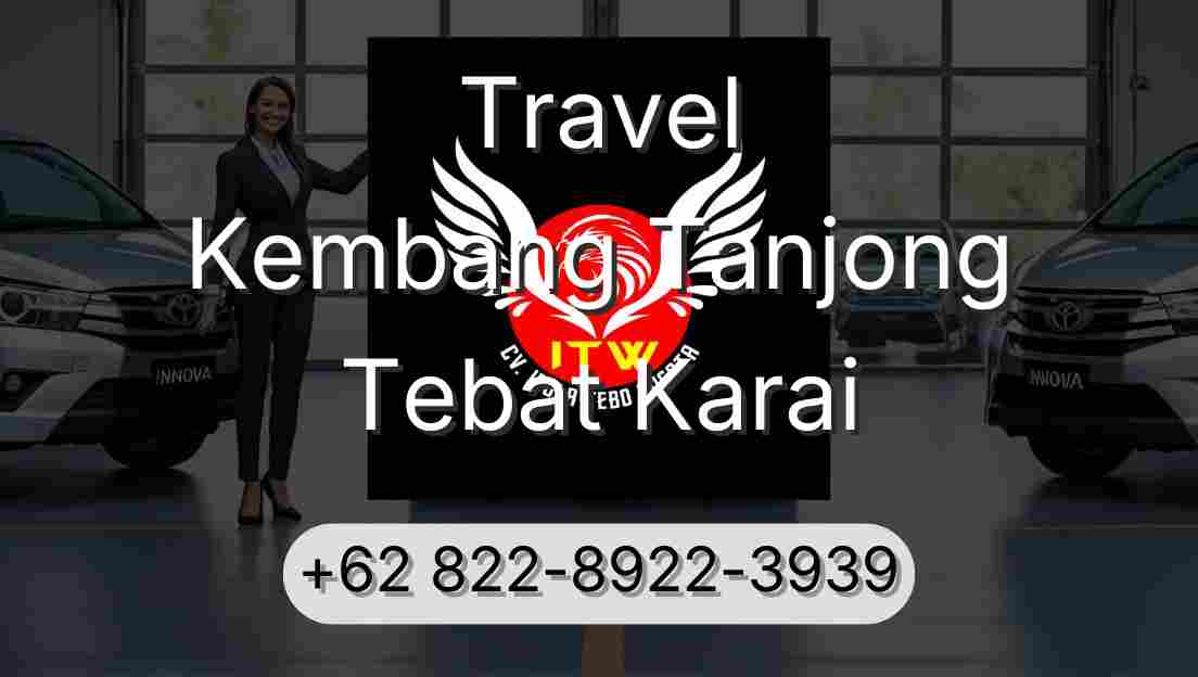 Travel Kembang Tanjong Tebat Karai