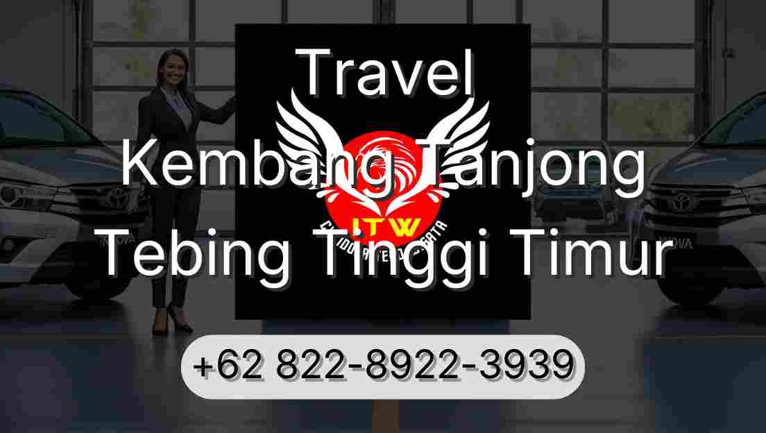 Travel Kembang Tanjong Tebing Tinggi Timur