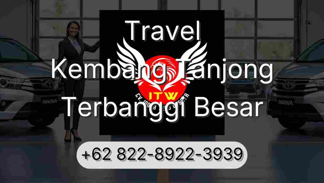 Travel Kembang Tanjong Terbanggi Besar