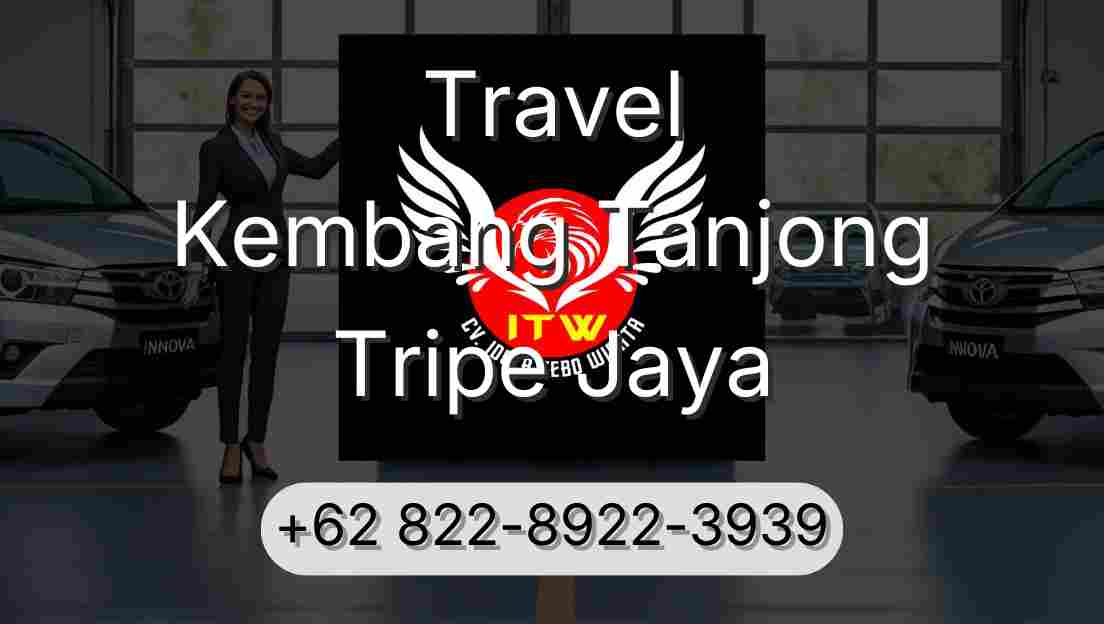 Travel Kembang Tanjong Tripe Jaya