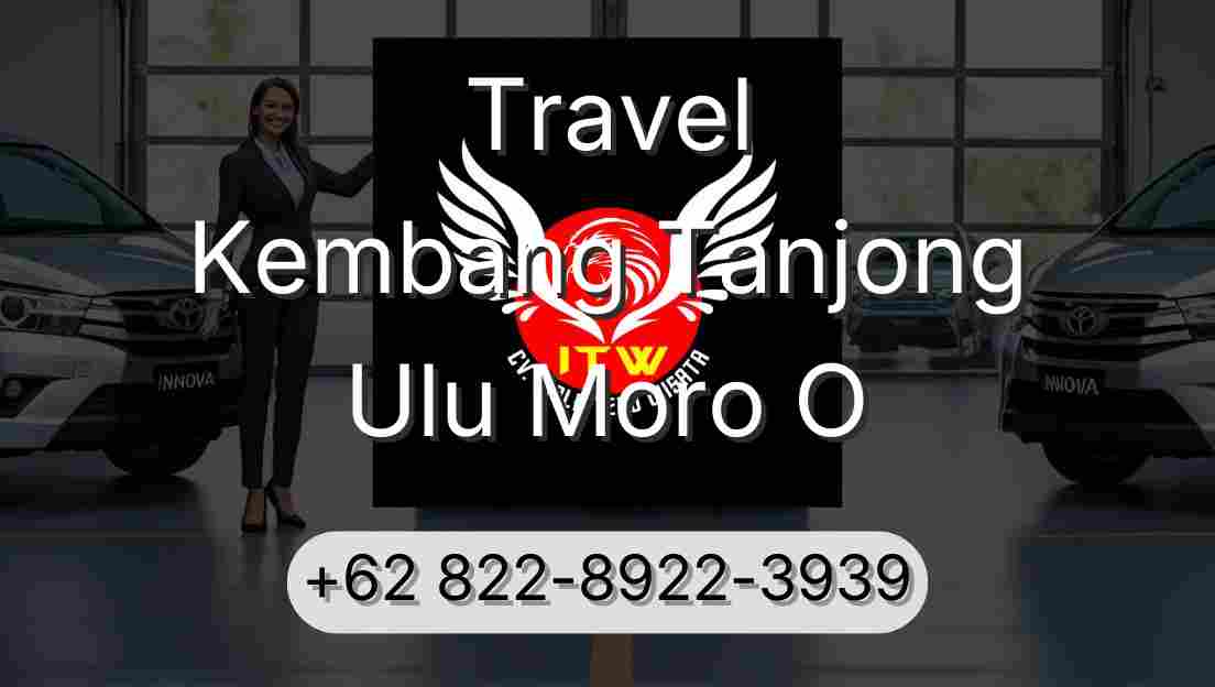 Travel Kembang Tanjong Ulu Moro O