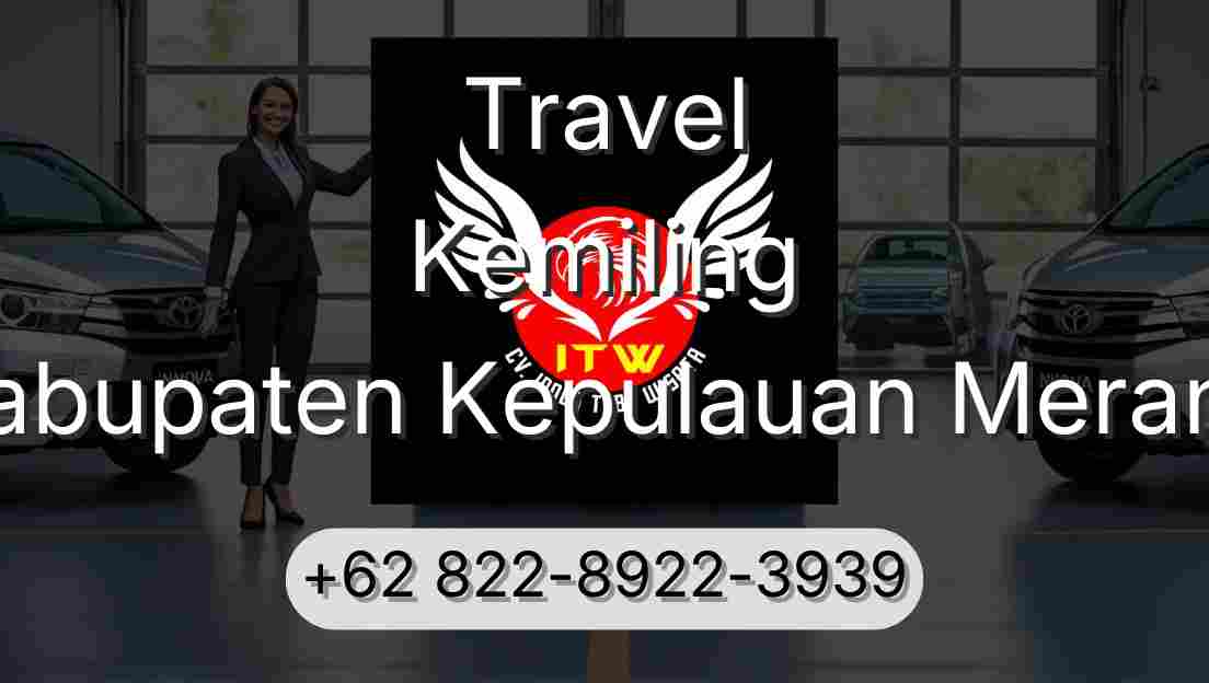 Travel Kemiling Kabupaten Kepulauan Meranti