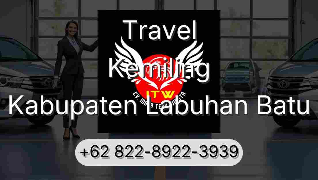 Travel Kemiling Kabupaten Labuhan Batu